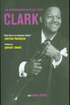 CLARK - The Autobiography of Clark Terry
